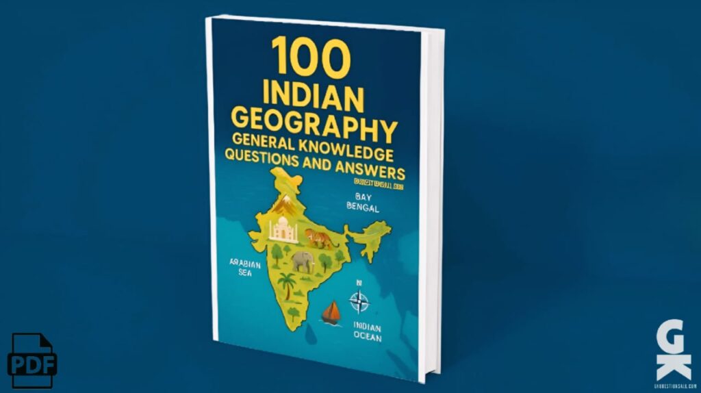 Indian Geography GK Questions and Answers PDF MCQ