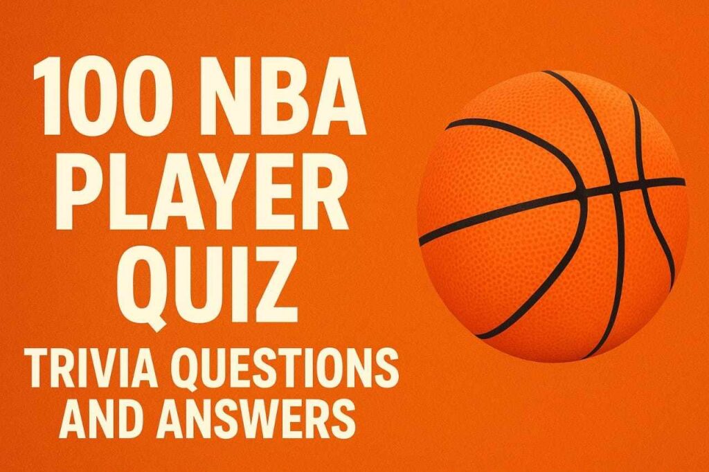 NBA Player Quiz Trivia Questions and Answers