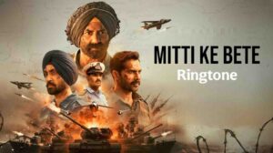 Mitti Ke Bete Ringtone Border 2